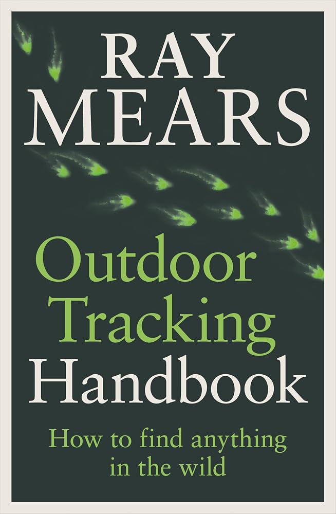 Outdoor Tracking Handbook: How to find anything in the wild